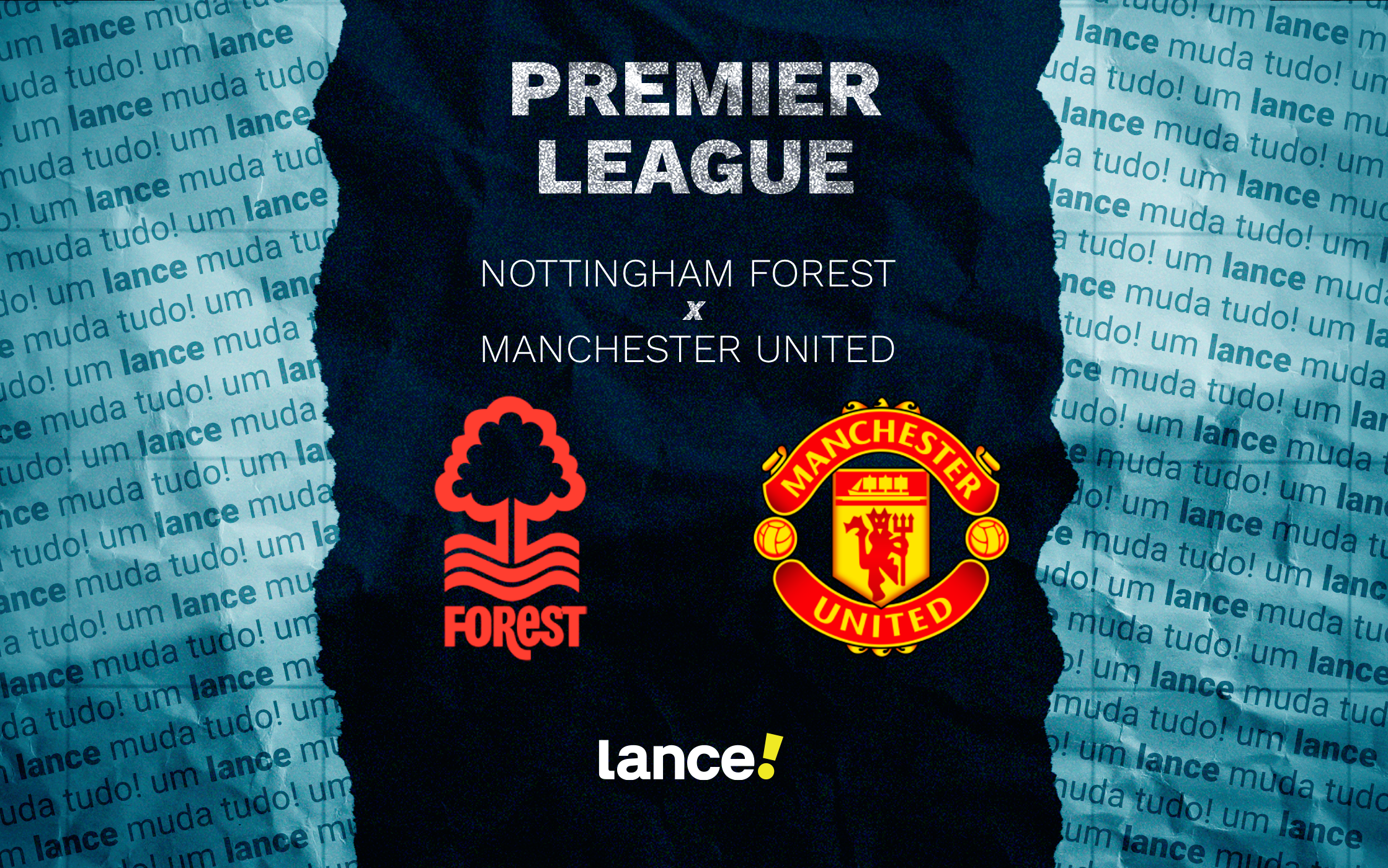 Nottingham Forest recebe Manchester United pela Premier League; confira onde assistir - Imagem do artigo original