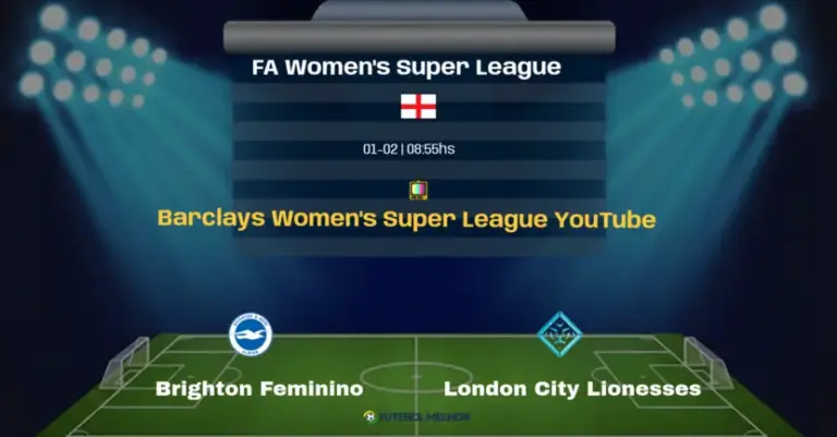 Brighton Feminino x London City Lionesses: Onde assistir, Canais de transmissão e horário: FA Women’s Super League