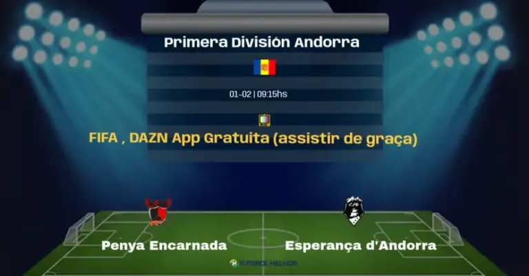 Penya Encarnada x Esperança d’Andorra: Onde assistir, Canais de transmissão e horário: Primera División Andorra