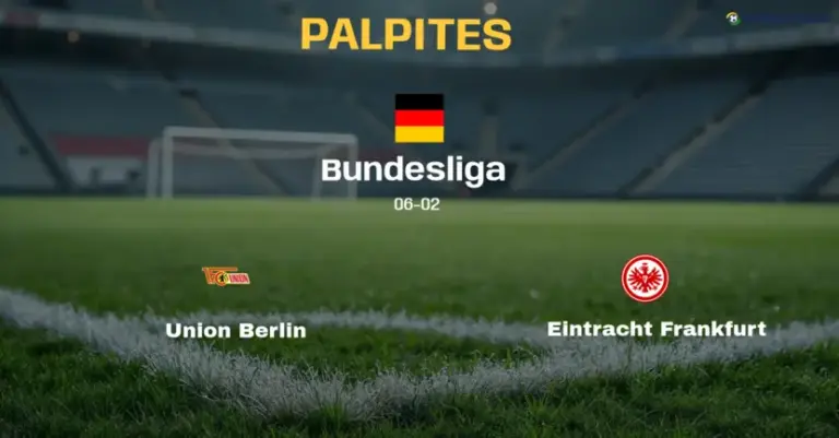 Palpite e Prognóstico Union Berlin x Eintracht Frankfurt: estatísticas e análise do confronto (Bundesliga)