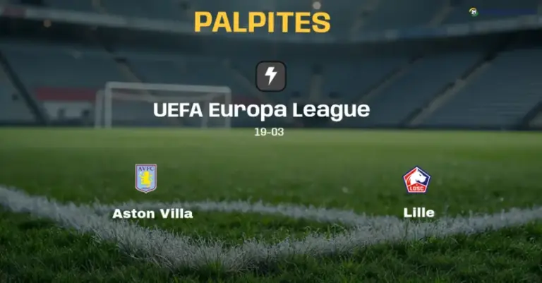 Palpite e Prognóstico Aston Villa x Lille: estatísticas e análise do confronto (UEFA Europa League)
